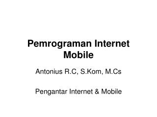 Pemrograman Internet Mobile