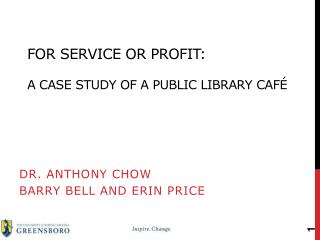 For Service or Profit: A Case Study of a Public Library Café
