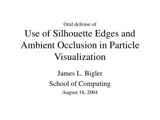 Use of Silhouette Edges and Ambient Occlusion in Particle Visualization