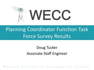 Planning Coordinator Function Task Force Survey R esults