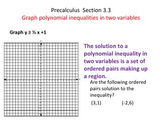 Precalculus Section 3.3 Graph polynomial inequalities in two variables