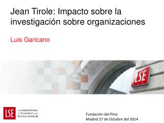 Jean Tirole : Impacto sobre la investigación sobre organizaciones