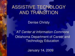 ASSISTIVE TECNOLOGY AND TRANSITION