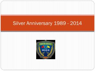 Silver Anniversary 1989 - 2014