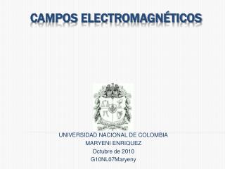 CAMPOS ELECTROMAGNÉTICOS