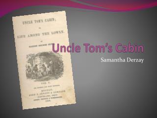 Uncle Tom’s Cabin