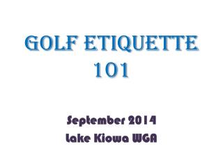 Golf Etiquette 101