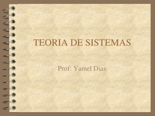 TEORIA DE SISTEMAS