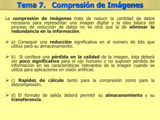 Las técnicas para la compresión de imágenes: