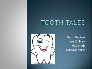 Tooth Tales