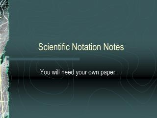 Scientific Notation Notes