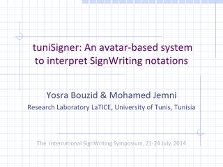 tuniSigner: An avatar-based system to interpret SignWriting notations