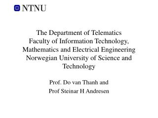 Prof. Do van Thanh and Prof Steinar H Andresen