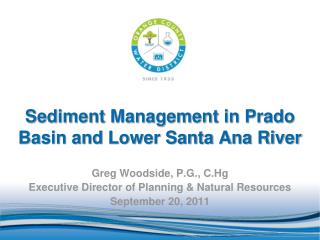 Sediment Management in Prado Basin and Lower Santa Ana River