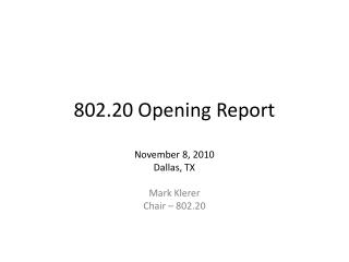 802.20 Opening Report