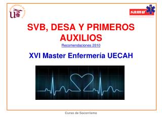 SVB, DESA Y PRIMEROS AUXILIOS Recomendaciones 2010