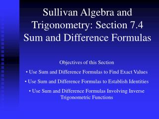 Sullivan Algebra and Trigonometry: Section 7.4 Sum and Difference Formulas