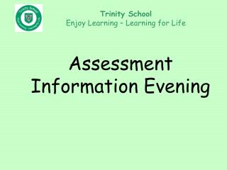 Assessment Information Evening