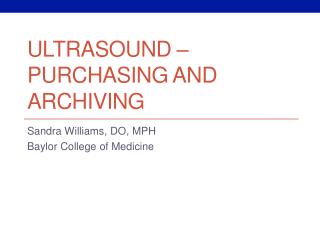Ultrasound – Purchasing and Archiving