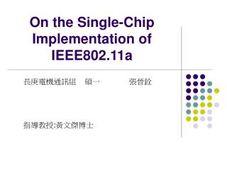 On the Single-Chip Implementation of IEEE802.11a