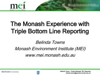 The Monash Experience with Triple Bottom Line Reporting