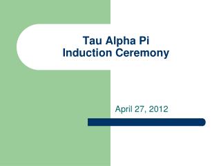 Tau Alpha Pi Induction Ceremony