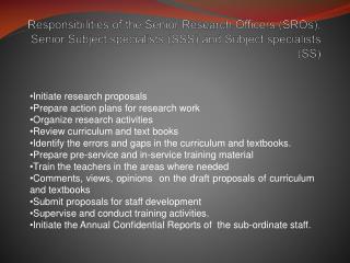 Initiate research proposals Prepare action plans for research work Organize research activities