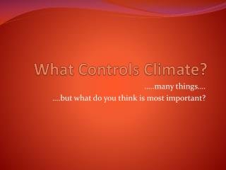 What Controls Climate?