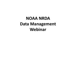 NOAA NRDA Data Management Webinar