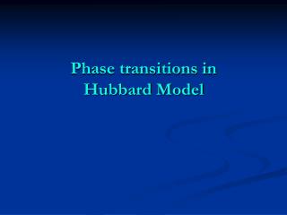 Phase transitions in Hubbard Model