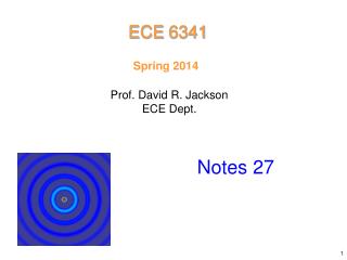 Prof. David R. Jackson ECE Dept.