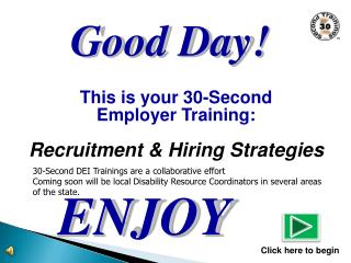 This is your 30-Second Employer Training: Recruitment &amp; Hiring Strategies