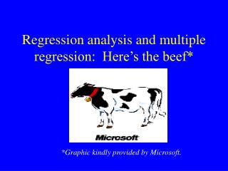 Regression analysis and multiple regression: Here’s the beef*