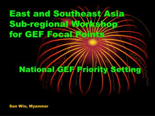 East and Southeast Asia Sub-regional Workshop for GEF Focal Points