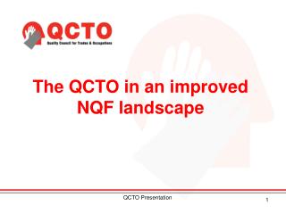 The QCTO in an improved NQF landscape