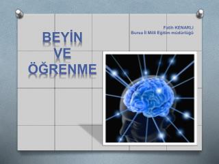 BEYİN VE ÖĞRENME