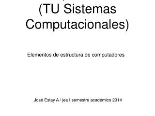 Computadores (TU Sistemas Computacionales)