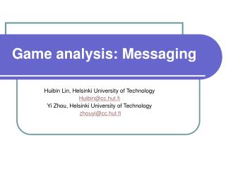 Game analysis: Messaging
