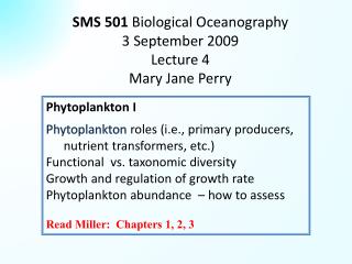 SMS 501 Biological Oceanography 3 September 2009 Lecture 4 Mary Jane Perry