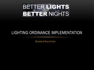 Lighting Ordinance implementation