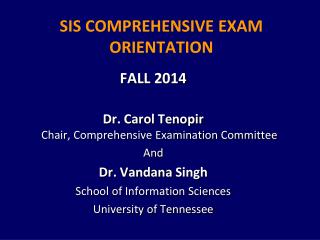 SIS COMPREHENSIVE EXAM ORIENTATION