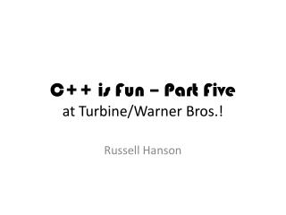 C++ is Fun – Part Five at Turbine/Warner Bros.!