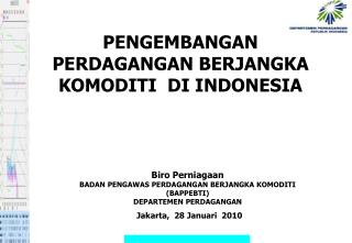 PENGEMBANGAN PERDAGANGAN BERJANGKA KOMODITI DI INDONESIA