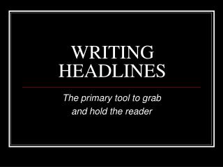 WRITING HEADLINES