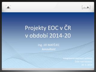Projekty EOC v ČR v období 2014-20