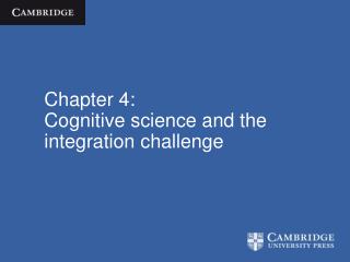 Chapter 4: Cognitive science and the integration challenge