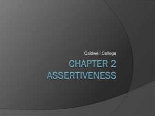 Chapter 2 Assertiveness