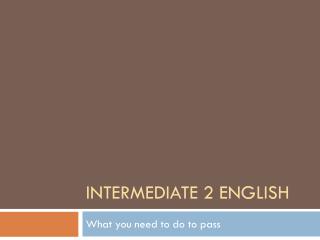 Intermediate 2 English