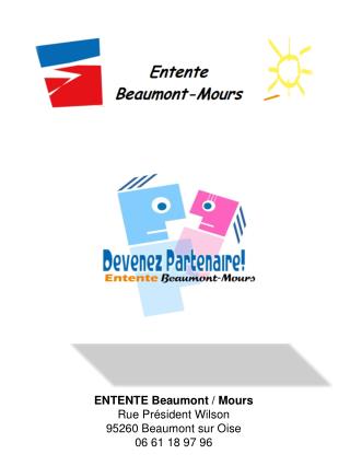 ENTENTE Beaumont / Mours Rue Président Wilson 95260 Beaumont sur Oise 06 61 18 97 96