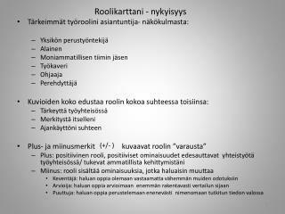 Roolikarttani - nykyisyys